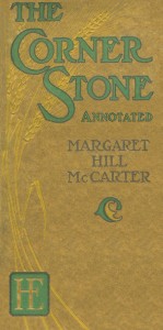 The Corner Stone, Annotated. Available at Amazon.com in paperback and Kindle editions.
